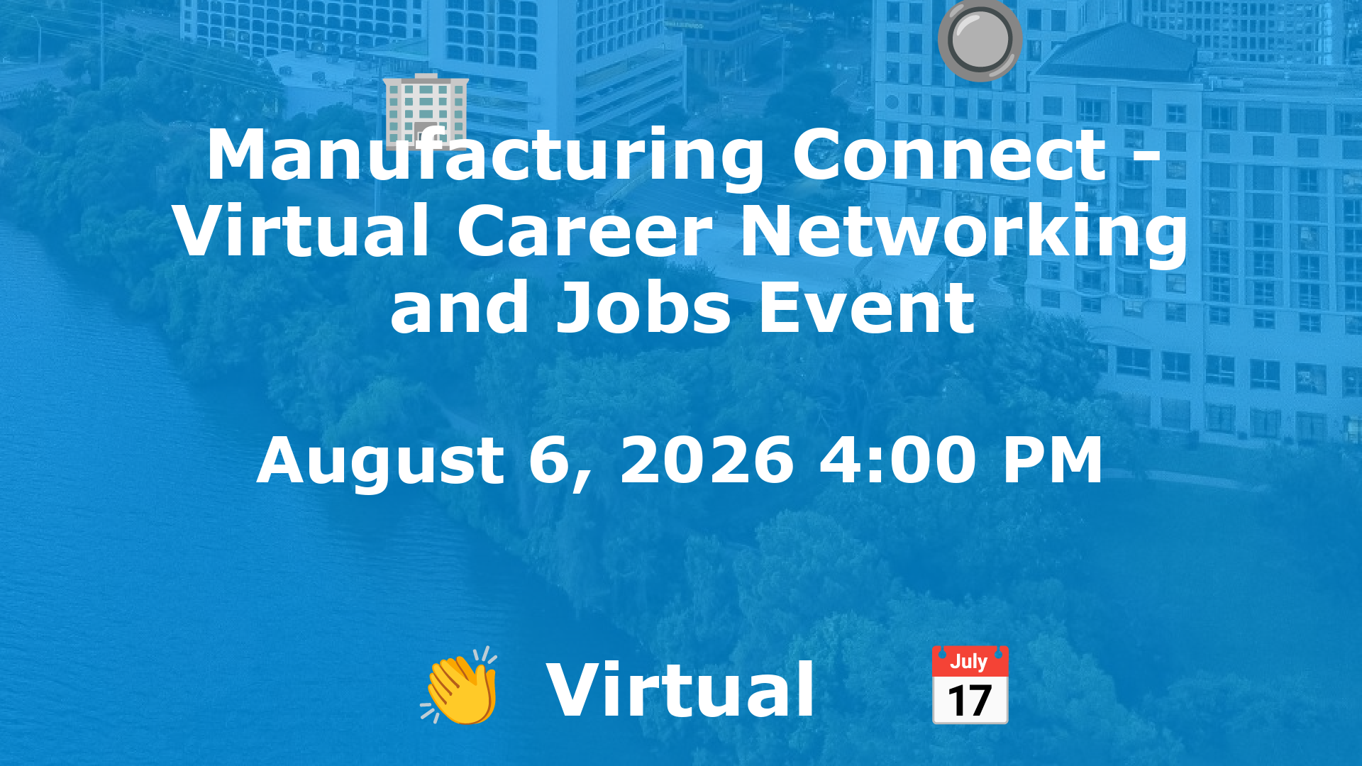 Manufacturing Connect - Virtual Career Networking and Jobs Event event image